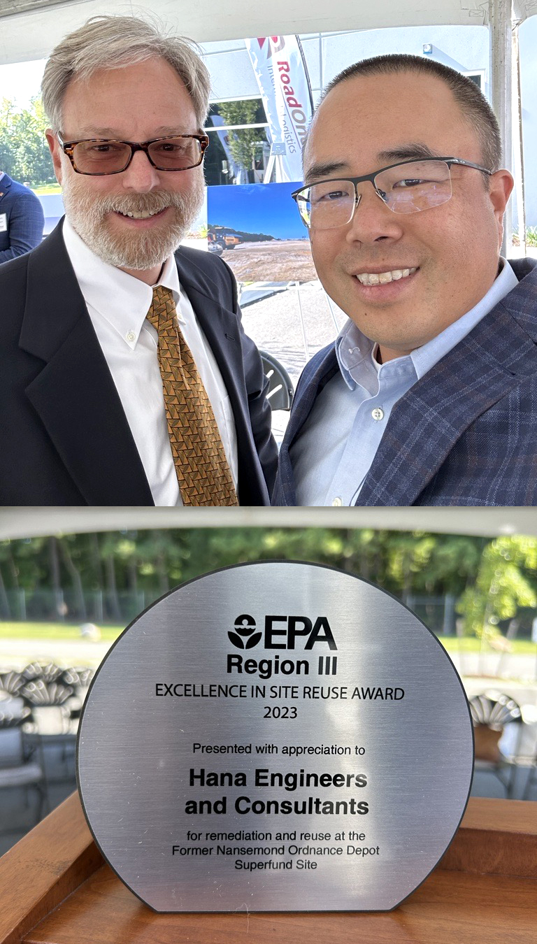 From left, Hana Chief Business Officer Scott Bailey and Hana President Marcus Kim attend the EPA awards ceremony in Suffolk, Virginia. The award from the U.S. Environmental Protection Agency was presented to Hana Engineers and Consultants, LLC’s executive team and project managers for the company’s work at the Former Nansemond Ordnance Depot Superfund site.